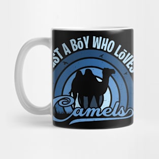 Funy Quote Just A Boy Who Loves A camels Blue 80s Retro Vintage Sunset Gift IdeA for boys Mug